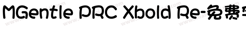 MGentle PRC Xbold Re字体转换
